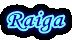 Raiga
